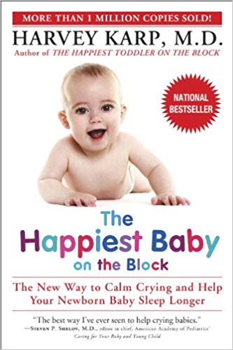 The Happiest Baby on the Block; Fully Revised and Updated Second Edition: The New Way to Calm Crying and Help Your Newborn Baby Sleep Longer