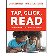 Tap, Click, Read: Growing Readers in a World of Screens